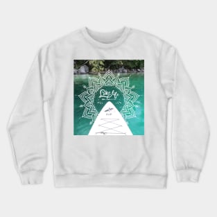 Lake life Crewneck Sweatshirt